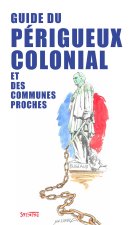 Guide du perigieux colonial et des communes proches