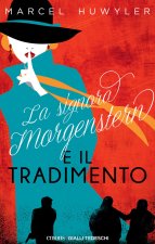 signora Morgenstern e il tradimento