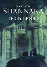ciclo di Shannara: La spada di Shannara-Le pietre magiche di Shannara-La canzone di Shannara