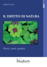 difetto di natura. Physis, areté, paideia