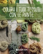 Colora i tuoi tessuti con le piante