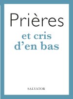 Prières et cris des pauvres