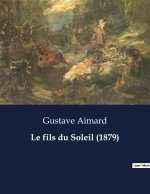 FILS DU SOLEIL 1879
