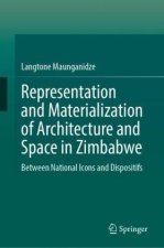 Representation and Materialization of Architecture and Space in Zimbabwe