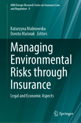 Managing Environmental Risks through Insurance