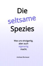 Die seltsame Spezies