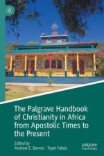 The Palgrave Handbook of Christianity in Africa from Apostolic Times to the Present