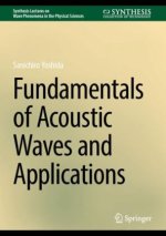 Fundamentals of Acoustic Waves and Applications