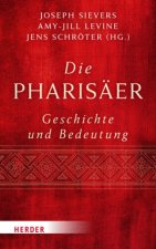 Die Pharisäer - Geschichte und Bedeutung