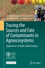 Tracing the Sources and Fate of Contaminants in Agroecosystems