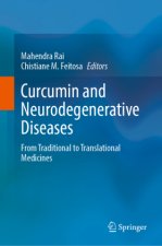Curcumin and Neurodegenerative Diseases