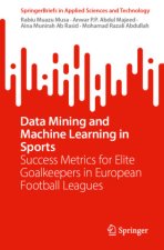 Data Mining and Machine Learning in Sports