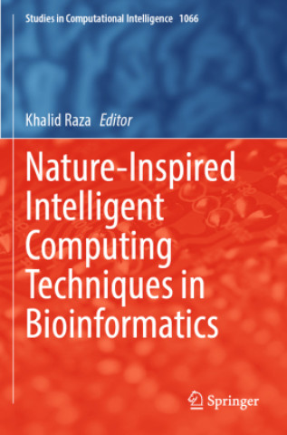Nature-Inspired Intelligent Computing Techniques in Bioinformatics