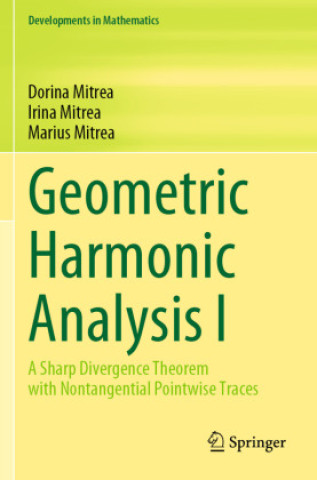 Geometric Harmonic Analysis I