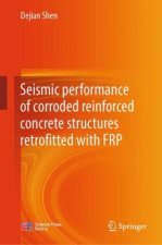 Seismic performance of corroded reinforced concrete structures retrofitted with FRP