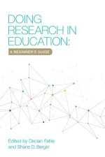 Doing Research In Education: A Beginner's Guide
