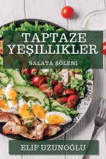 Taptaze Ye?illikler