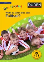 Dein Lesestart: Weißt du schon alles über Fußball? Lesestufe 1