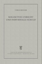 Kollektives Unrecht und individuelle Schuld