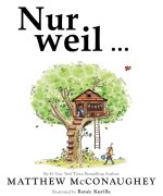 Nur weil ...