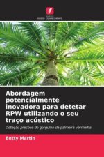 Abordagem potencialmente inovadora para detetar RPW utilizando o seu traço acústico