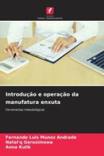 Introduç?o e operaç?o da manufatura enxuta
