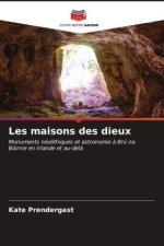 Les maisons des dieux