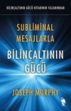 Subliminal Mesajlarla - Bilincaltinin Gücü