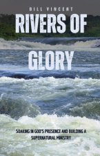 Rivers of Glory