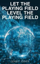 Let the Playing Field Level the Playing Field