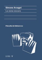 zona oscura. Filosofia del metaverso