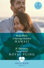 Marriage Healed In Hawaii / Nurse's Secret Royal Fling