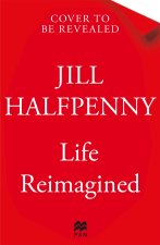 Life Reimagined