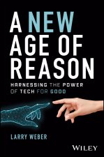 New Age of Reason: Harnessing the Power of Tech for Good