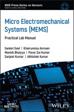Micro Electromechanical Systems (MEMS): Practical Lab Manual