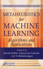 Metaheuristics for Machine Learning: Algorithms an d Applications