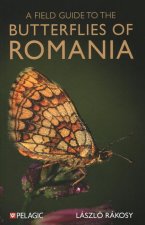 Field Guide to the Butterflies of Romania