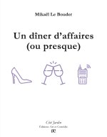 Un dîner d'affaires (ou presque)