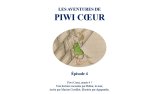 Les aventures de Piwi Coeur.