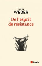 De l'esprit de résistance