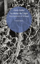 La danse de l’argia - Fête et guérison en Sardaigne
