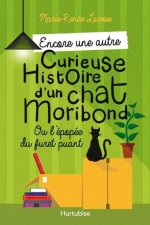 ENCORE UNE CURIEUSE HISTOIRE D'UN CHAT MORIBOND