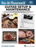 Do-It-Yourself Guitar Setup & Maintenance - The Best Step-by-Step Guide to Guitar Setup: book with over four hours of video instruction by Denny R
