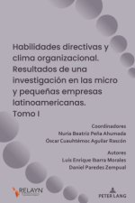 Habilidades directivas y clima organizacional. Resultados de una investigación en las micro y peque?as empresas latinoamericanas
