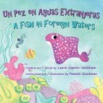 Un Pez en Aguas Extranjeras, un Libro de Cumplea?os en Espa?ol e Inglés