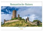 Romantische Ruinen (Wandkalender 2024 DIN A4 quer), CALVENDO Monatskalender