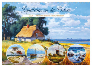 Landleben an der Ostsee - Alte Zeiten zwischen Meer und Bodden (Wandkalender 2024 DIN A2 quer), CALVENDO Monatskalender
