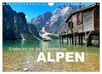 Erlebe mit mir die Schönheit der Alpen (Wandkalender 2024 DIN A4 quer), CALVENDO Monatskalender