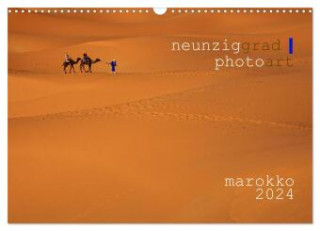 neunziggrad I photoart: marokko (Wandkalender 2024 DIN A3 quer), CALVENDO Monatskalender
