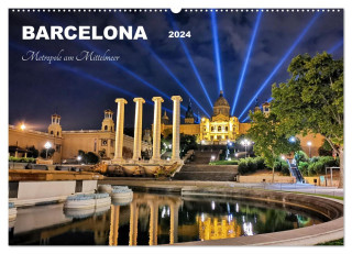 BARCELONA - Metropole am Mittelmeer (Wandkalender 2024 DIN A2 quer), CALVENDO Monatskalender